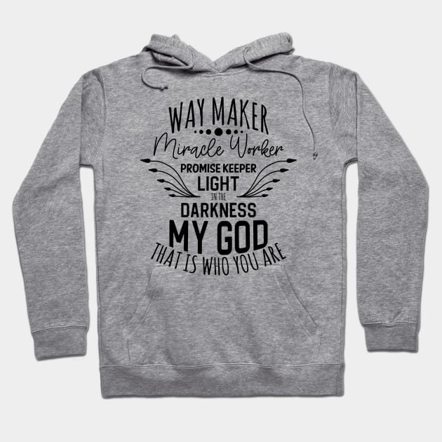 way maker Hoodie by ChristianCanCo